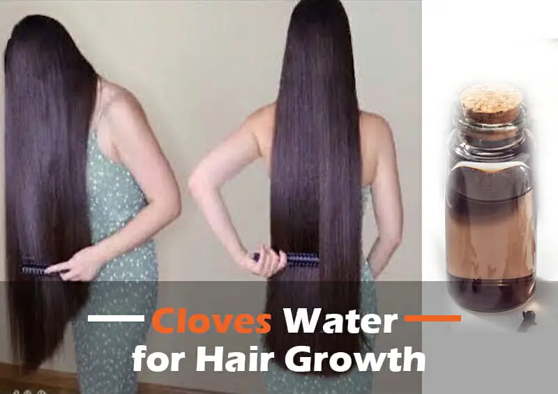 How To Use Cloves Water For Hair Growth A Quick And Easy Guide