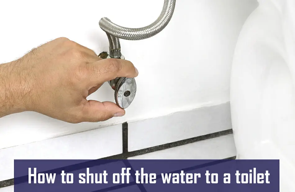 How To Shut Off The Water To A Toilet (toilet Shutoff Valve)