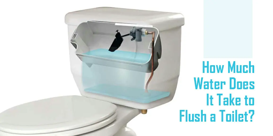 How Much Water Does It Take To Flush A Toilet?