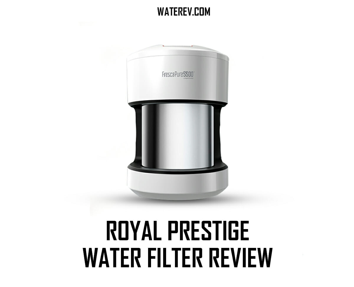 Royal prestige water filter review